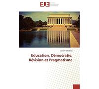 Education, Démocratie, Révision Et Pragmatisme