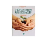 Education des enfants selon le - Mouhammad Nou Sawid - Al Azhar Eds - broché - Essai