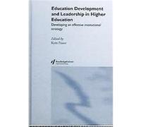 Education Development and Leadership in Higher Education, Staff and Educational Development Series Kym Fraser (Auteur)