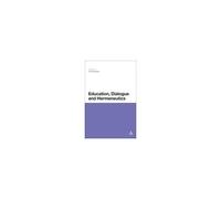 Education, Dialogue And Hermeneutics