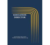 EDUCATION DIRECTOR: Journal, Notes, Ideas, Actions, Priorities, Checklists, Milestones, Log | Daily Goals, Time Management & Project Notes Tool & ... - Great for Office Gifts & Workplace Meetings
