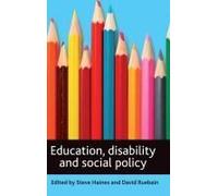Education, Disability And Social Policy