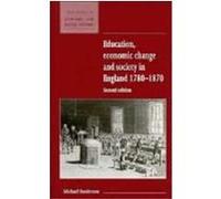 Education, Economic Change and Society in England 1780-1870, New Studies in Economic and Social History Michael Sanderson (Auteur)