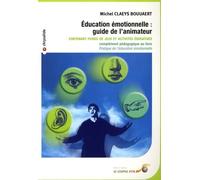 Éducation émotionnelle : guide de l'animateur : Fiches de jeux et activités éducatives