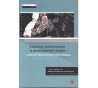 Education, environnement et développement durable : vers une écocitoyenneté critique