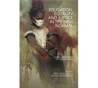 Education Equality and Justice in the New Normal Edited by Inny Accioly , Edited by Professor Donaldo Macedo (Auteur)