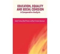 Education, Equality and Social Cohesion Andy Green, Jan Germen Janmaat, John Preston (Auteur)