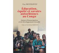 Éducation, équité et savoirs autochtones au Congo: Enjeux d'émancipation et de Développement Durable