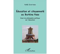 Education Et Citoyenneté Au Burkina Faso - Essai De Philosophie Politique De L'éducation