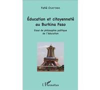 Fatié Ouattara – Éducation et citoyenneté au Burkina Faso – L'Harmattan – Broché