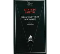 Education et crise de l'homme: Composé de "Sur quelques maux de l'éducation" et d'"Education et crise de l'homme"