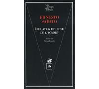 Education et crise de l'homme: Composé de "Sur quelques maux de l'éducation" et d'"Education et crise de l'homme"