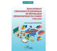 Education et croissance économique en République Démocratique du Congo (1980-2020) - Frédéric Makengo - L'harmattan - broché - Etude