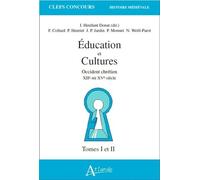 Education Et Cultures 2 Volumes - Occident Chretien Xiieme-Mi Xveme Siecle
