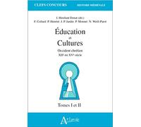 Education et cultures, Occident chrétien (XIIe-mi XVe siècle). 2 tomes