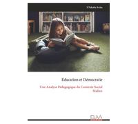 Éducation et Démocratie: Une Analyse Pédagogique du Contexte Social Malien