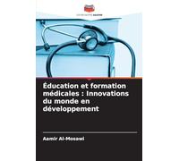 Éducation et formation médicales: Innovations du monde en développement