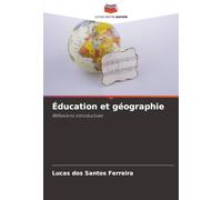 Éducation et géographie: Réflexions introductives