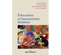 Éducation et humanisme Variations - Denis Simard - Hermann - broché - Essai