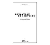 EDUCATION ET IDENTITE: de Piaget à Spinoza