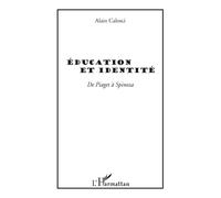 EDUCATION ET IDENTITE: de Piaget à Spinoza