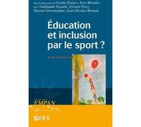 Education et inclusion par le sport ? Carine Érard (Auteur), Yves Morales (Auteur)