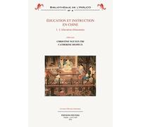 Education Et Instruction En Chine 1. L'education Elementaire (Bibliotheque De L'inalco)