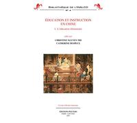 Education et instruction en Chine, tome 1: L'éducation élémentaire