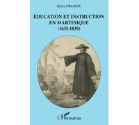 Education Et Instruction En Martinique (1635-1830)