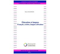Robert Chaudenson – Education et langues – Français, créoles, langues africaines – Broché