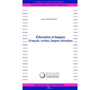 Education Et Langues - Français, Créoles, Langues Africaines