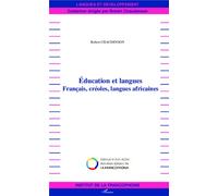 Education et langues Français, créoles, langues africaines - Robert Chaudenson - L'harmattan - broché - Essai