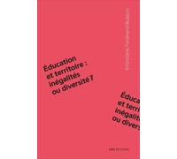 Education Et Territoire : Inégalités Ou Diversité ?