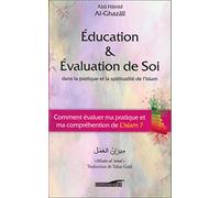 Education & Évaluation de Soi Dans la Paratique et la Spiritualité de l'Islam