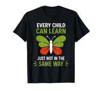 Education Every Child Can Learn Just Not in The Same Way T-Shirt