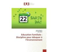 Education Familiale : Discipline pour éduquer à l'Environnement - Nezha Blaghmi - Universitaires Europeennes - broché - Livre
