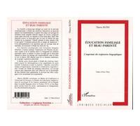 Éducation Familiale Et Beau-Parenté - L'empreinte Des Trajectoires Biographiques