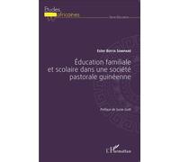 Ester Botta Somparé – Éducation familiale et scolaire dans une société pastorale guinéenne – Broché