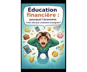 Éducation financière : pourquoi l’économie n’est-elle pas vraiment enseignée ?