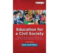 Education For A Civil Society: Teaching Young Children To Gain Five Democratic Life Skills, Second Edition