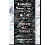 Education For Occupational Therapy In Health Care