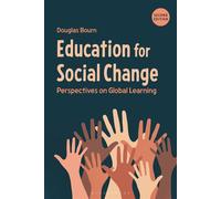 Education for Social Change Perspectives on Global Learning - Douglas Bourn - Bloomsbury Academic - ebook (ePub) - Livre