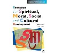 Education for Spiritual, Moral, Social and Cultural Development (Cassell Studies in Pastoral Care & Personal & Social Education) Unknown (Auteur)