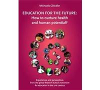 Education for the Future by Michaela Gloeckler Michaela Gloeckler (Auteur)