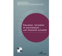 Éducation, formation et psychanalyse : une insistante actualité
