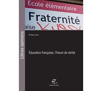 Éducation française, l'heure de vérite