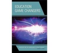 Education Game Changers: Leadership And The Consequence Of Policy Paradox (Paperback) Karen E Starr, (Auteur)