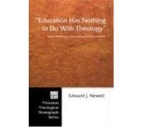 Education Has Nothing to Do with Theology: James Michael Lee's Social Science Religious Instruction Newell, Edward J. (Auteur)