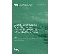 Education Improvement Promoting Human Capabilities Development In Post-Neoliberal Period