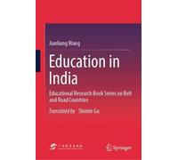 Education in India: Educational Research Book Series on Belt and Road Countries